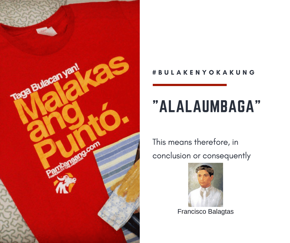 Bulakenyo Vocabularies Part 1: 'ika Nga Namin sa Bulacan! 24 Bulakenyo Vocabularies Part 1: 'ika Nga Namin sa Bulacan! 24